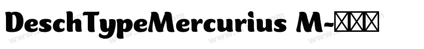 DeschTypeMercurius M字体转换